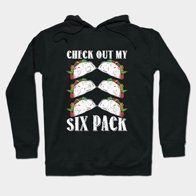 Check out My 6 - Pack Tacos Funny Workout Six Pack Tacos Hoodie by soufyane